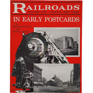 Railroads Volume 1 Upstate New York In Early Postcards‎ History Paperback book